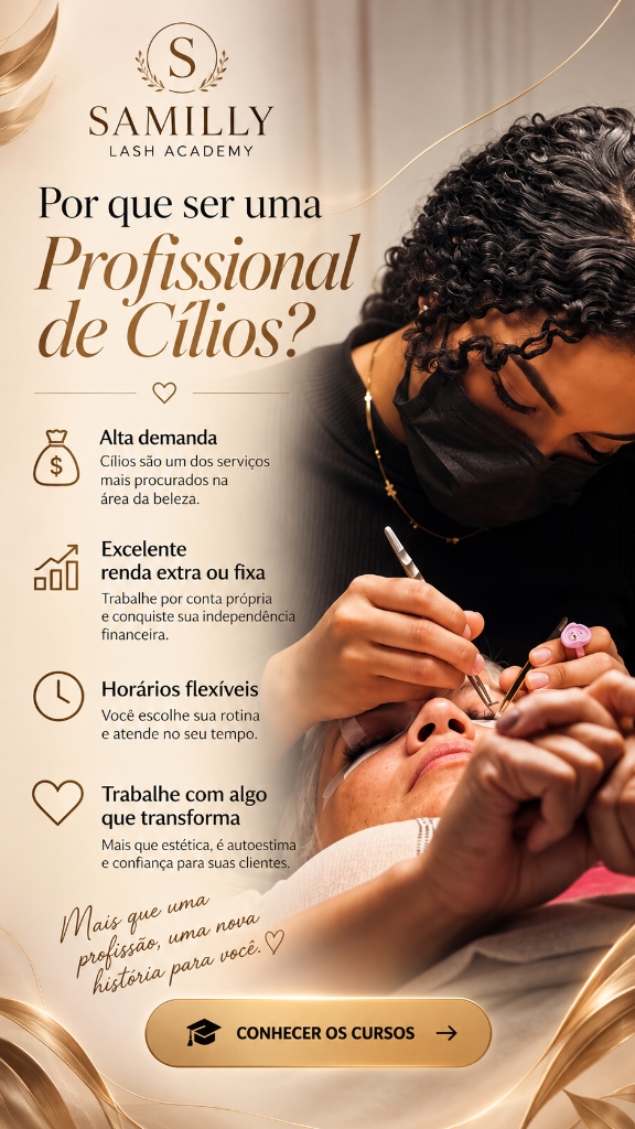 Por que ser uma Profissional de Cílios — Samilly Lash Academy